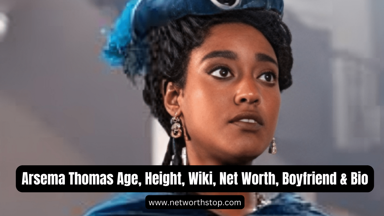 Arsema Thomas Age, Height, Wiki, Net Worth, Boyfriend & Bio