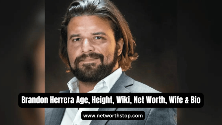 Brandon Herrera Age, Height, Wiki, Net Worth, Wife & Bio
