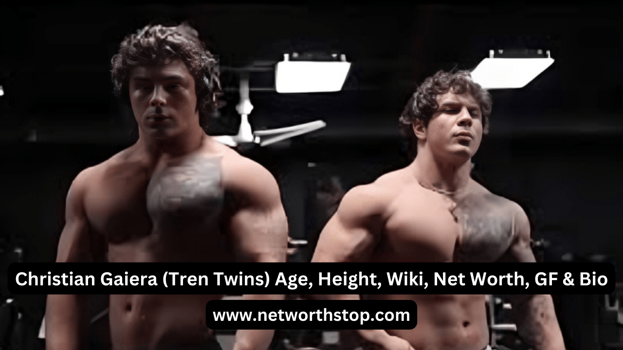 Christian Gaiera (Tren Twins) Age, Height, Wiki, Net Worth, GF & Bio