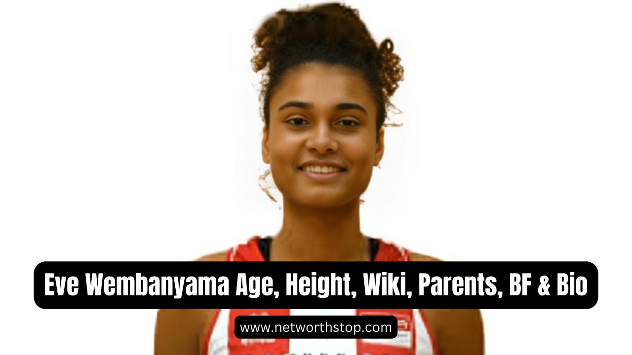 Eve Wembanyama Age, Height, Wiki, Parents, BF & Bio