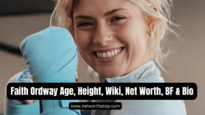 Faith Ordway Age, Height, Wiki, Net Worth, BF & Bio