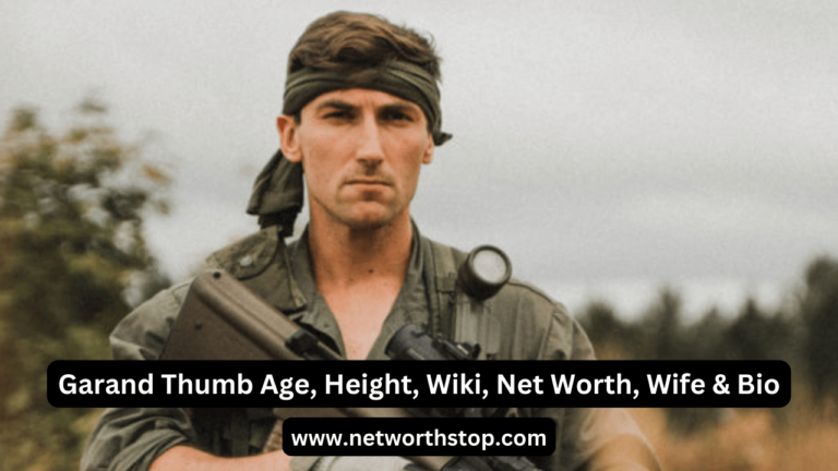 Garand Thumb Age, Height, Wiki, Net Worth, Wife & Bio