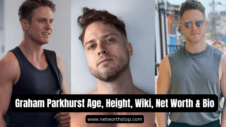 Graham Parkhurst Age, Height, Wiki, Net Worth & Bio