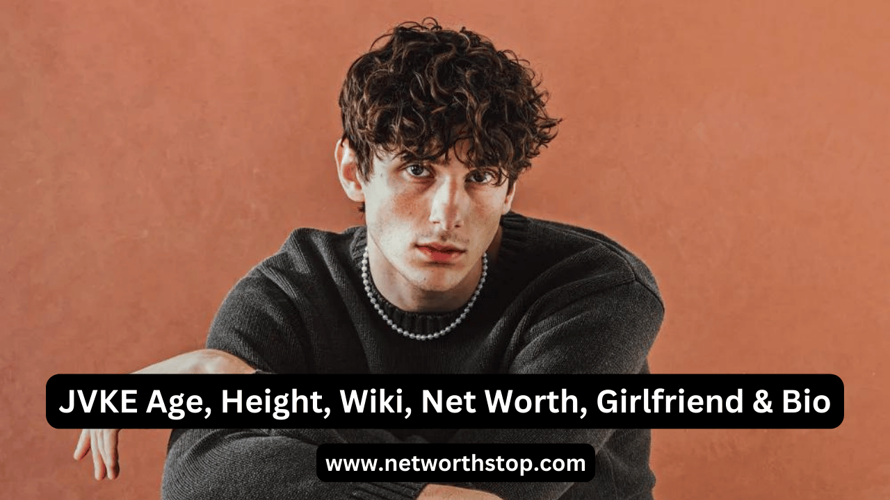 JVKE Age, Height, Wiki, Net Worth, Girlfriend & Bio