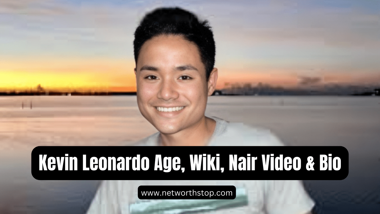 Kevin Leonardo Age, Wiki, Nair Video & Bio