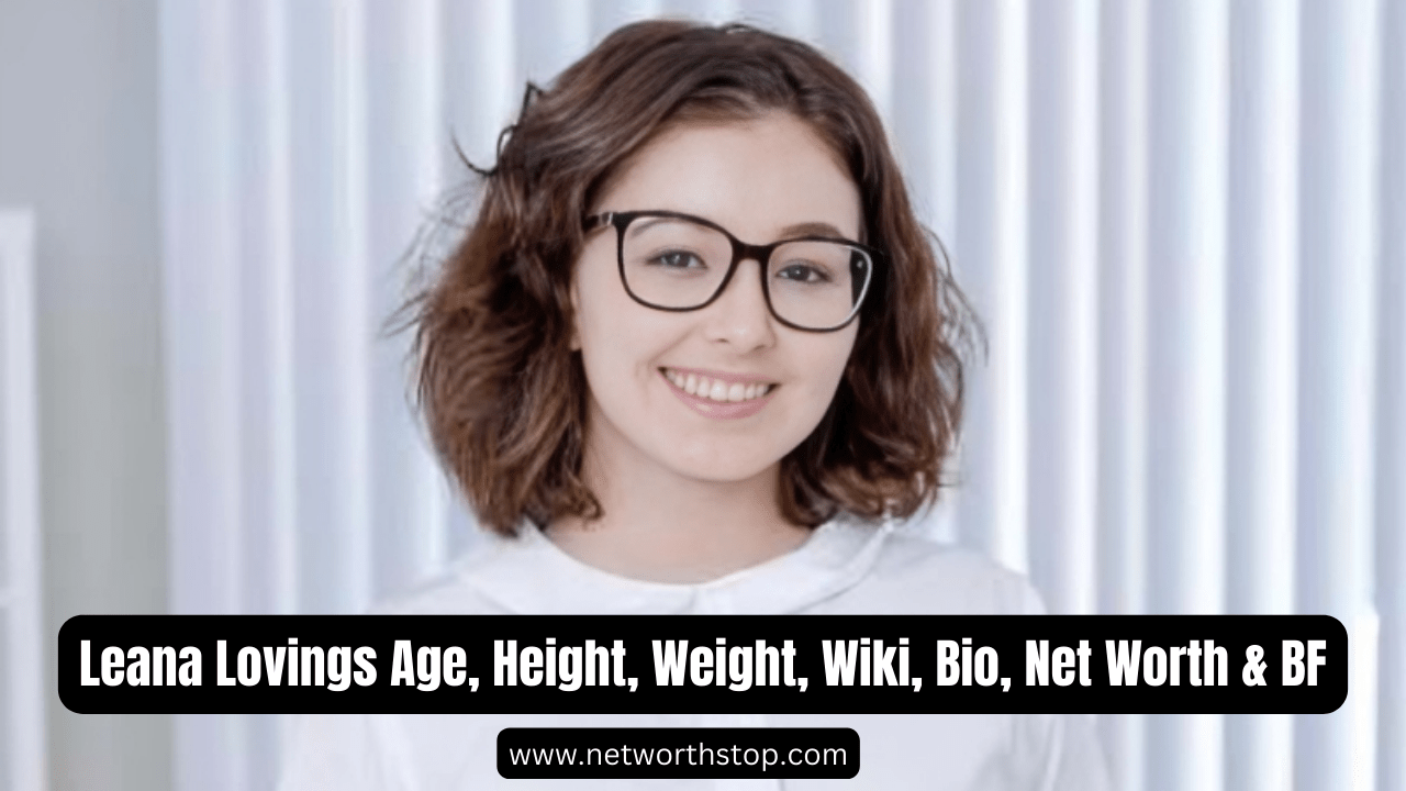 Leana Lovings Age, Height, Weight, Wiki, Bio, Net Worth & BF