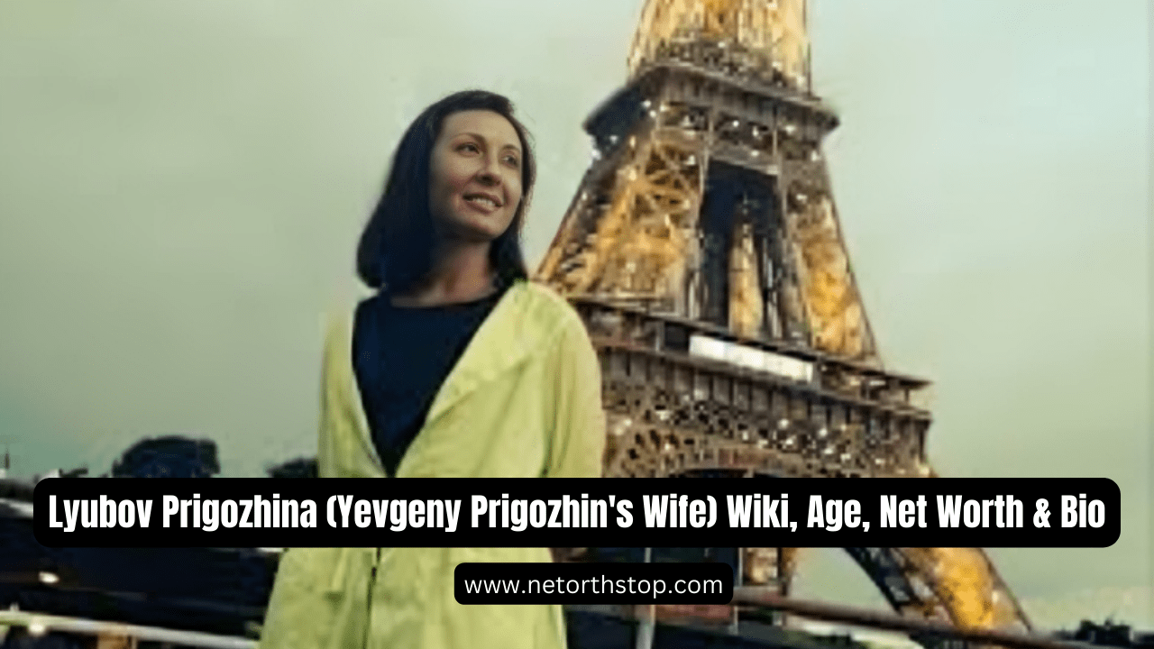 Lyubov Prigozhina (Yevgeny Prigozhin's Wife) Wiki, Age, Net Worth & Bio