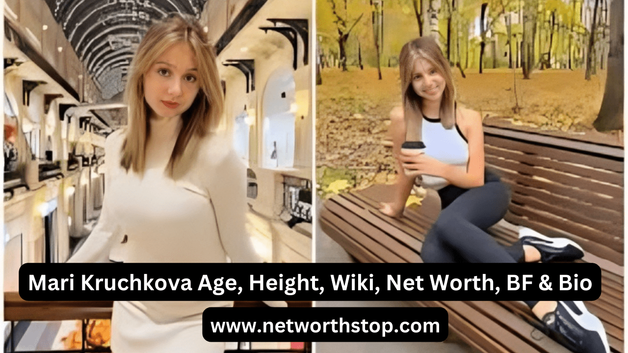 Mari Kruchkova Age, Height, Wiki, Net Worth, BF & Bio