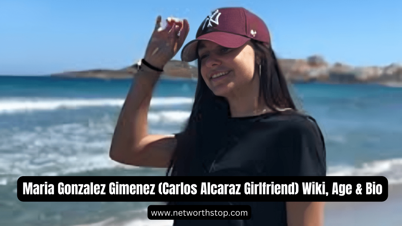 Maria Gonzalez Gimenez (Carlos Alcaraz Girlfriend) Wiki, Age & Bio