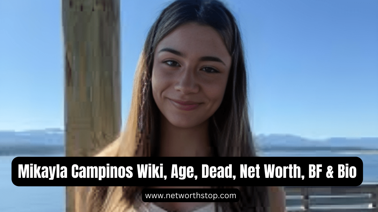Mikayla Campinos Wiki, Age, Dead, Net Worth, BF & Bio