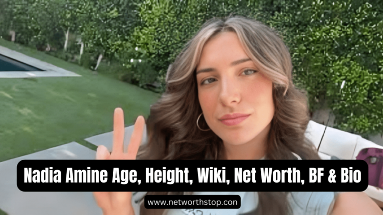 Nadia Amine Age, Height, Wiki, Net Worth, BF & Bio