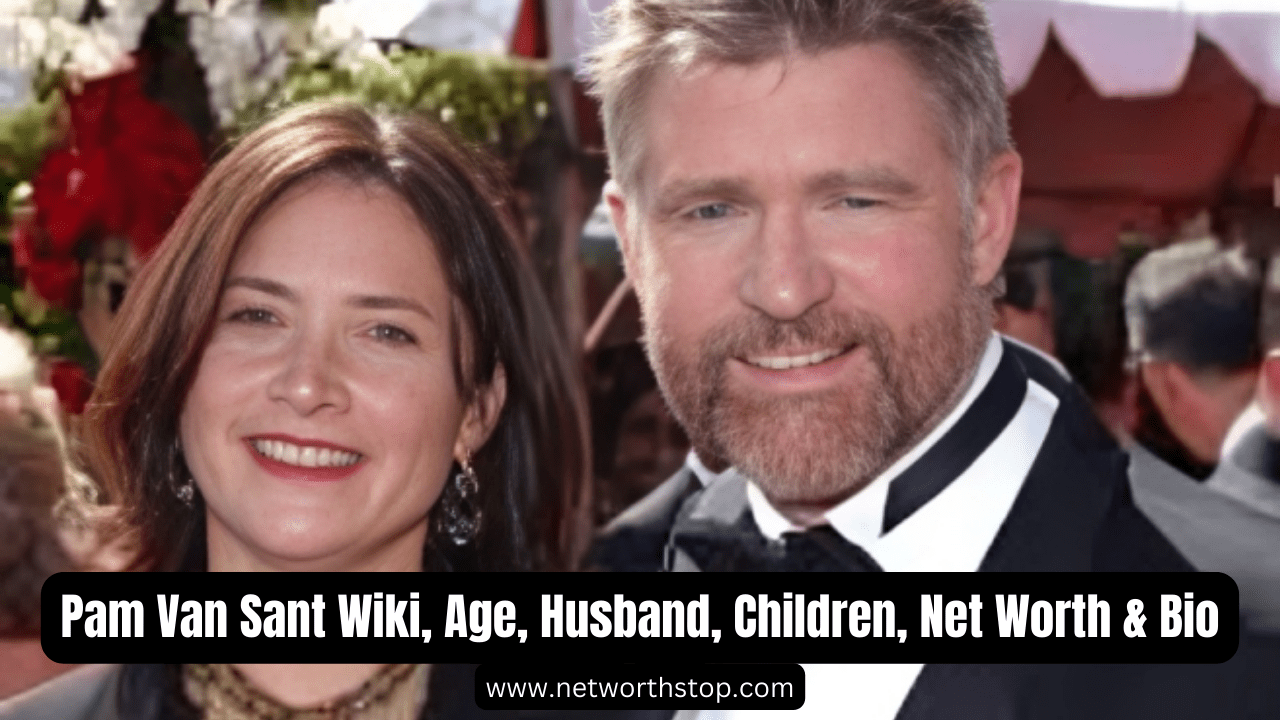 Pam Van Sant Wiki, Age, Husband, Children, Net Worth & Bio