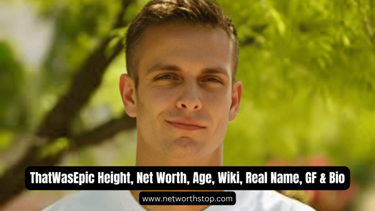 ThatWasEpic Height, Net Worth, Age, Wiki, Real Name, GF & Bio
