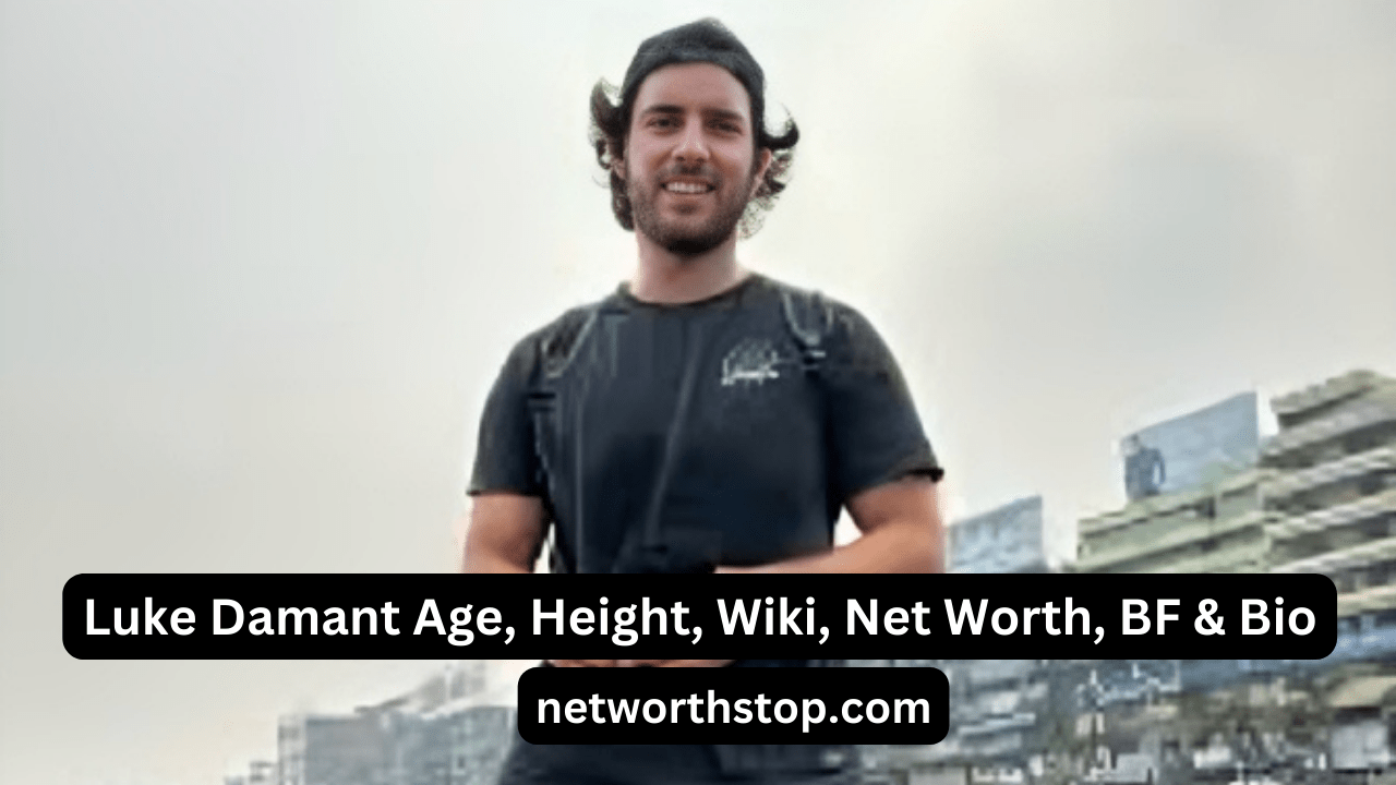 Luke Damant Age, Height, Wiki, Net Worth, BF & Bio