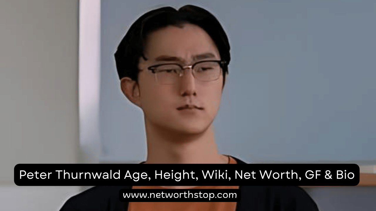 Peter Thurnwald Age, Height, Wiki, Net Worth, GF & Bio